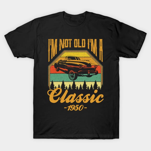 Im not old Im a Classic 1970 T-Shirt by aneisha